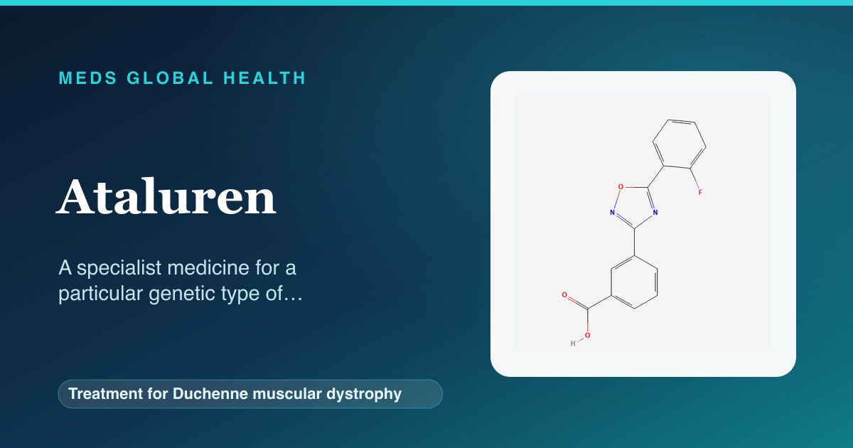 Ataluren (Treatment for Duchenne muscular dystrophy) — Meds Global Health reference card with 2D molecular structure