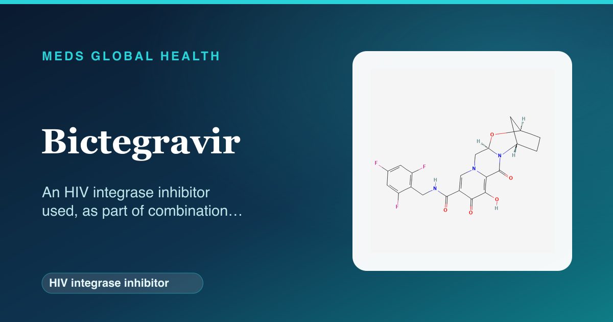 Bictegravir (HIV integrase inhibitor) — Meds Global Health reference card with 2D molecular structure