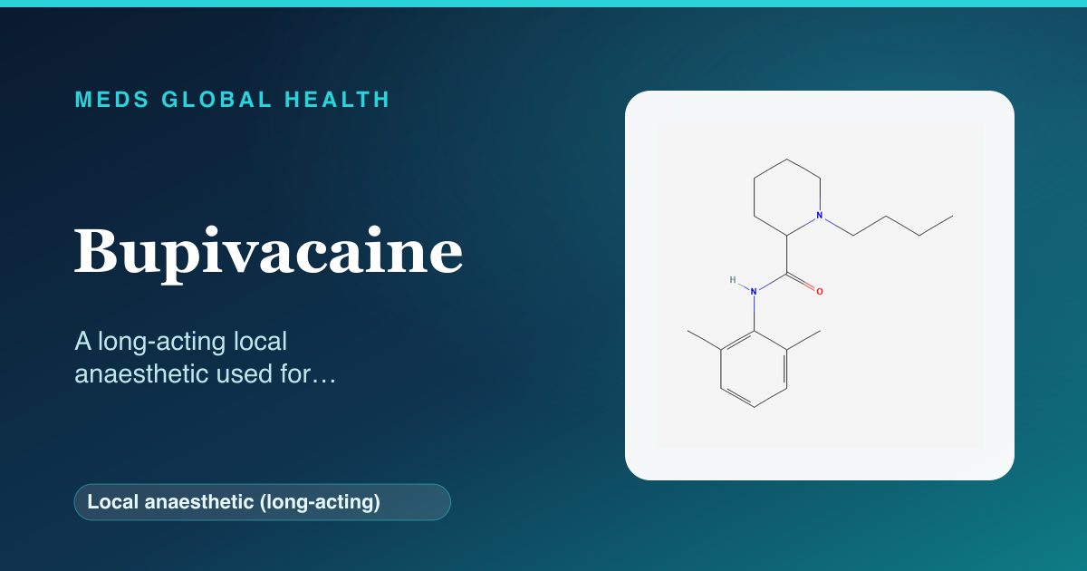 Bupivacaine (Local anaesthetic (long-acting)) — Meds Global Health reference card with 2D molecular structure