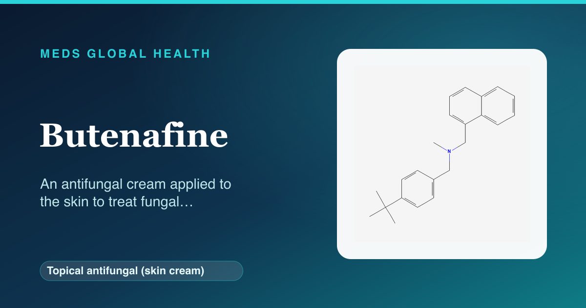 Butenafine (Topical antifungal (skin cream)) — Meds Global Health reference card with 2D molecular structure
