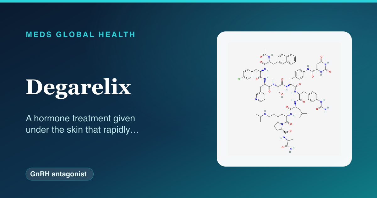 Degarelix (GnRH antagonist) — Meds Global Health reference card with 2D molecular structure