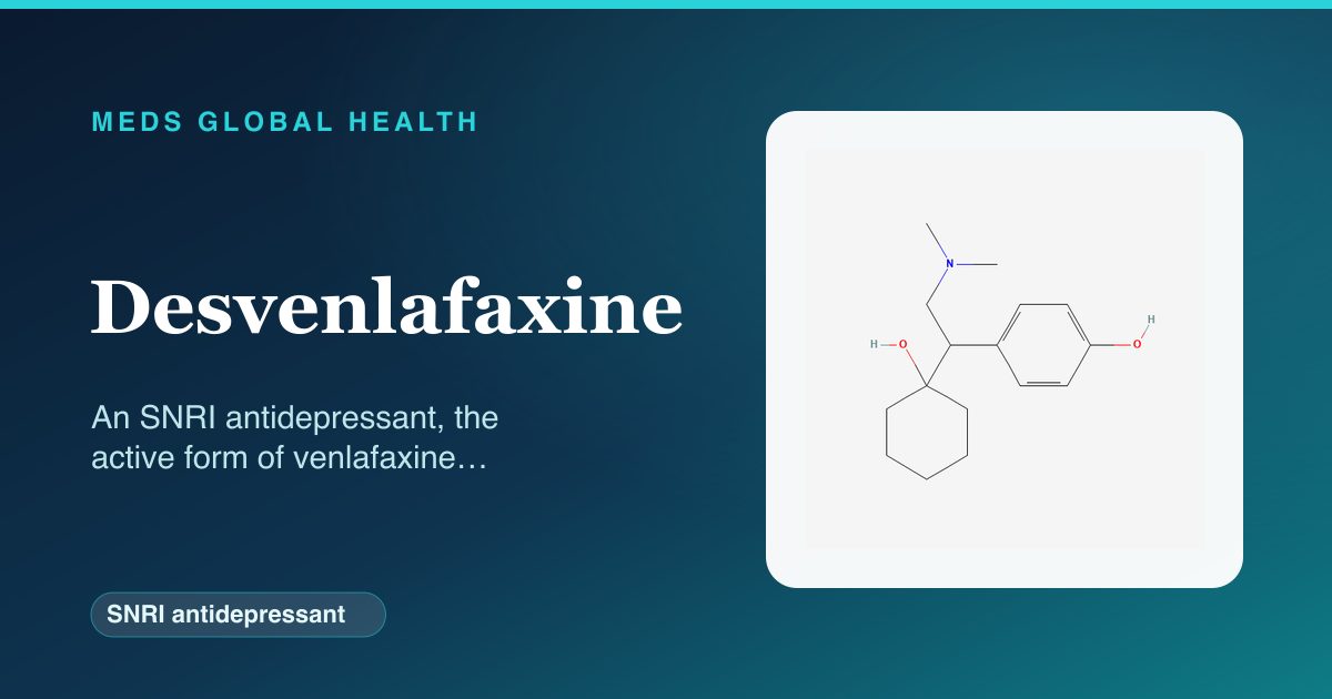 Desvenlafaxine (SNRI antidepressant) — Meds Global Health reference card with 2D molecular structure