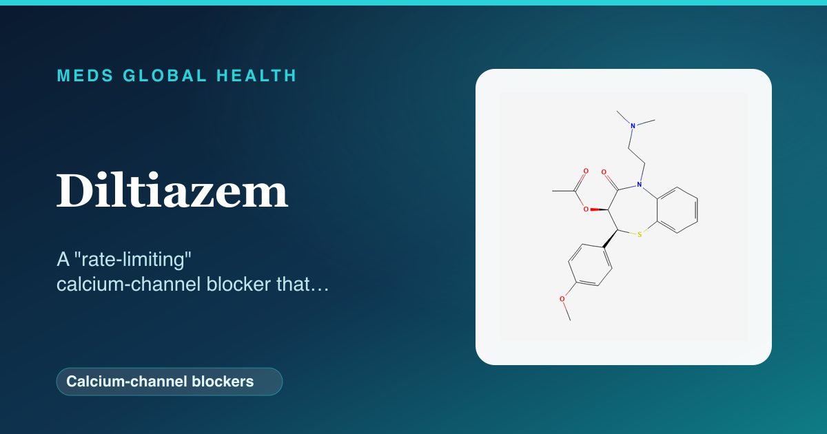 Diltiazem (Calcium-channel blockers) — Meds Global Health reference card with 2D molecular structure