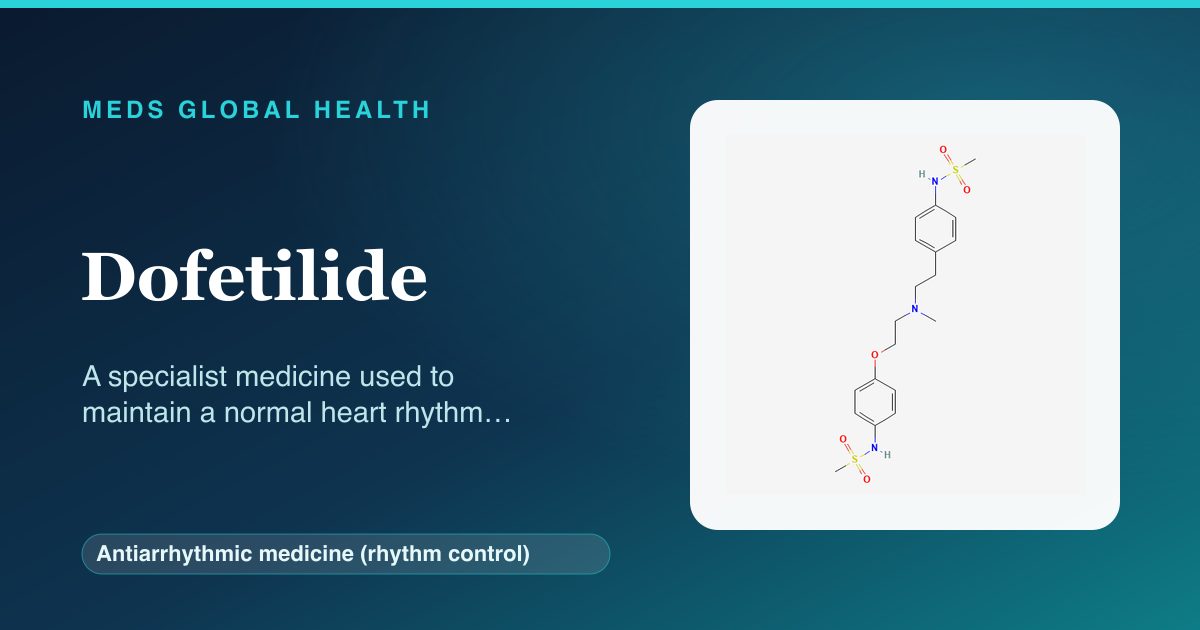 Dofetilide (Antiarrhythmic medicine (rhythm control)) — Meds Global Health reference card with 2D molecular structure