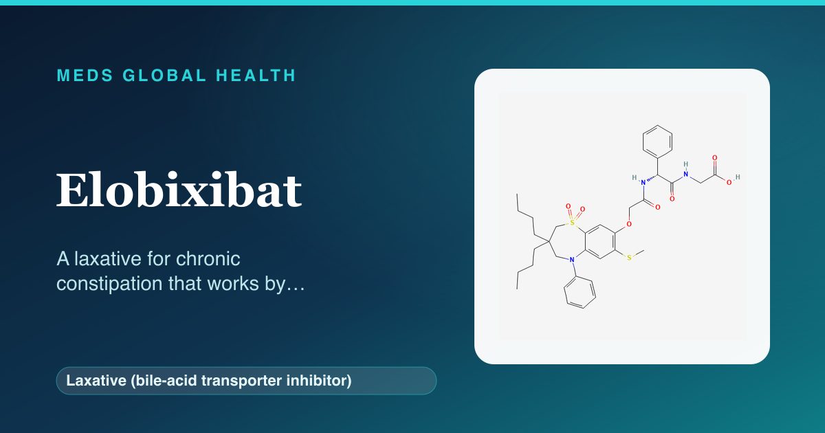 Elobixibat (Laxative (bile-acid transporter inhibitor)) — Meds Global Health reference card with 2D molecular structure