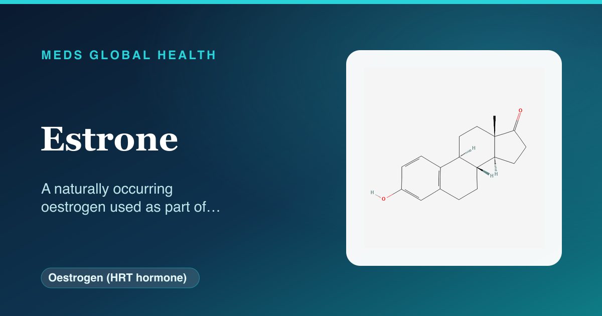 Estrone (Oestrogen (HRT hormone)) — Meds Global Health reference card with 2D molecular structure
