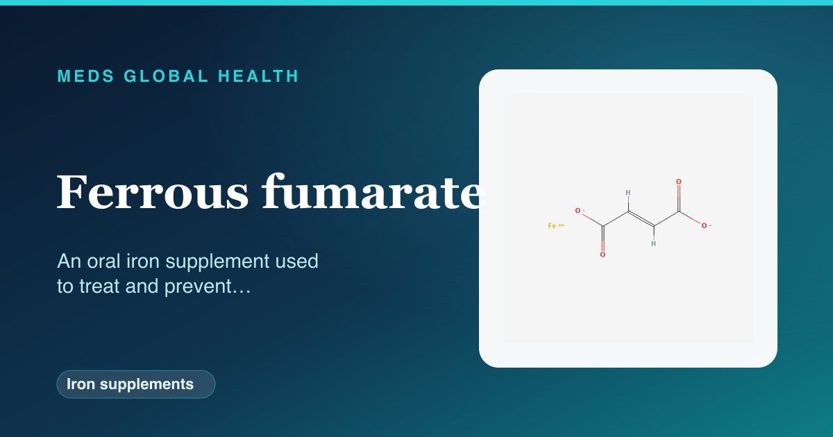 Ferrous fumarate (Iron supplements) — Meds Global Health reference card with 2D molecular structure