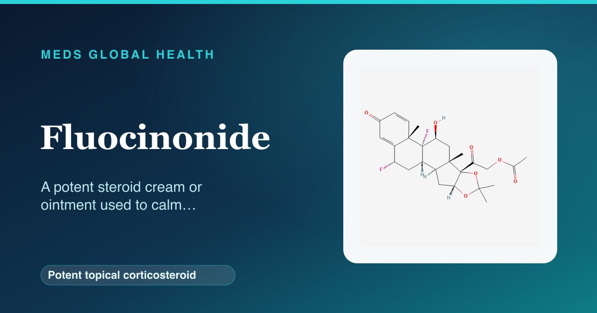Fluocinonide (Potent topical corticosteroid) — Meds Global Health reference card with 2D molecular structure