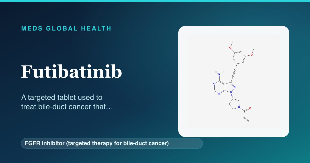 Futibatinib (FGFR inhibitor (targeted therapy for bile-duct cancer)) — Meds Global Health reference card with 2D molecular structure