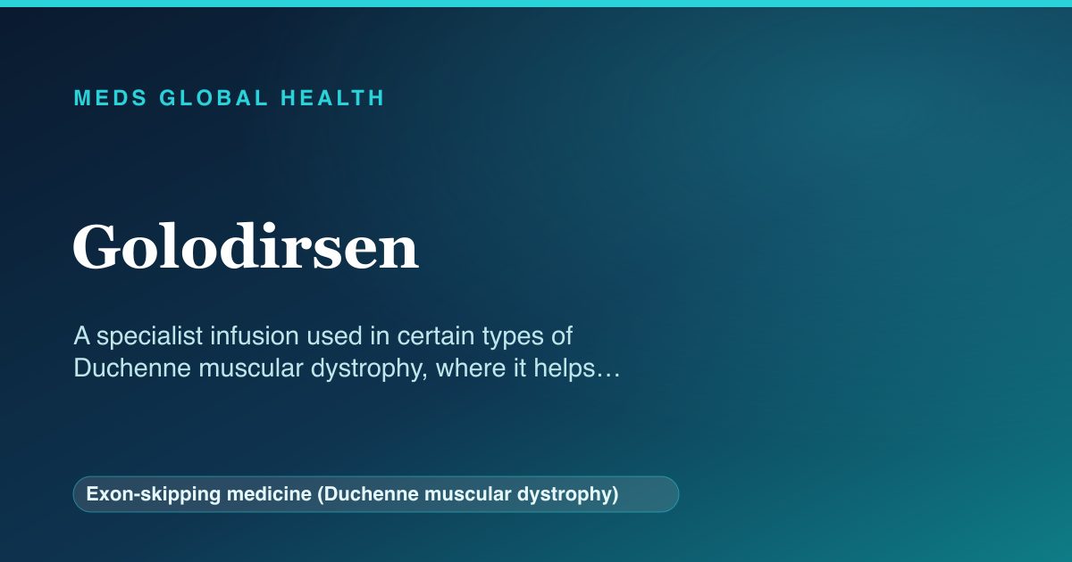 Golodirsen (Exon-skipping medicine (Duchenne muscular dystrophy)) — Meds Global Health reference card