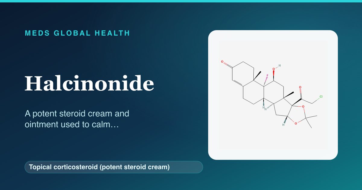 Halcinonide (Topical corticosteroid (potent steroid cream)) — Meds Global Health reference card with 2D molecular structure