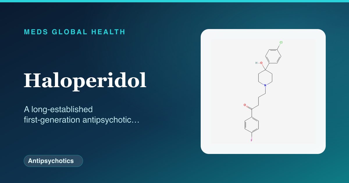 Haloperidol (Antipsychotics) — Meds Global Health reference card with 2D molecular structure