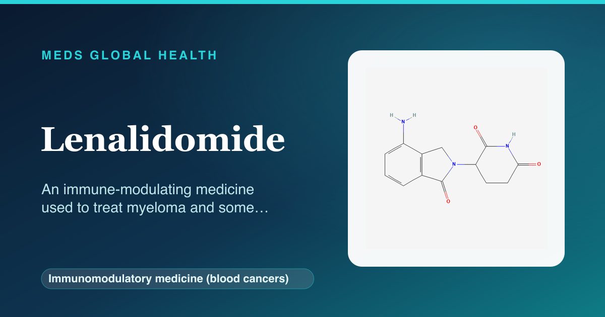 Lenalidomide (Immunomodulatory medicine (blood cancers)) — Meds Global Health reference card with 2D molecular structure