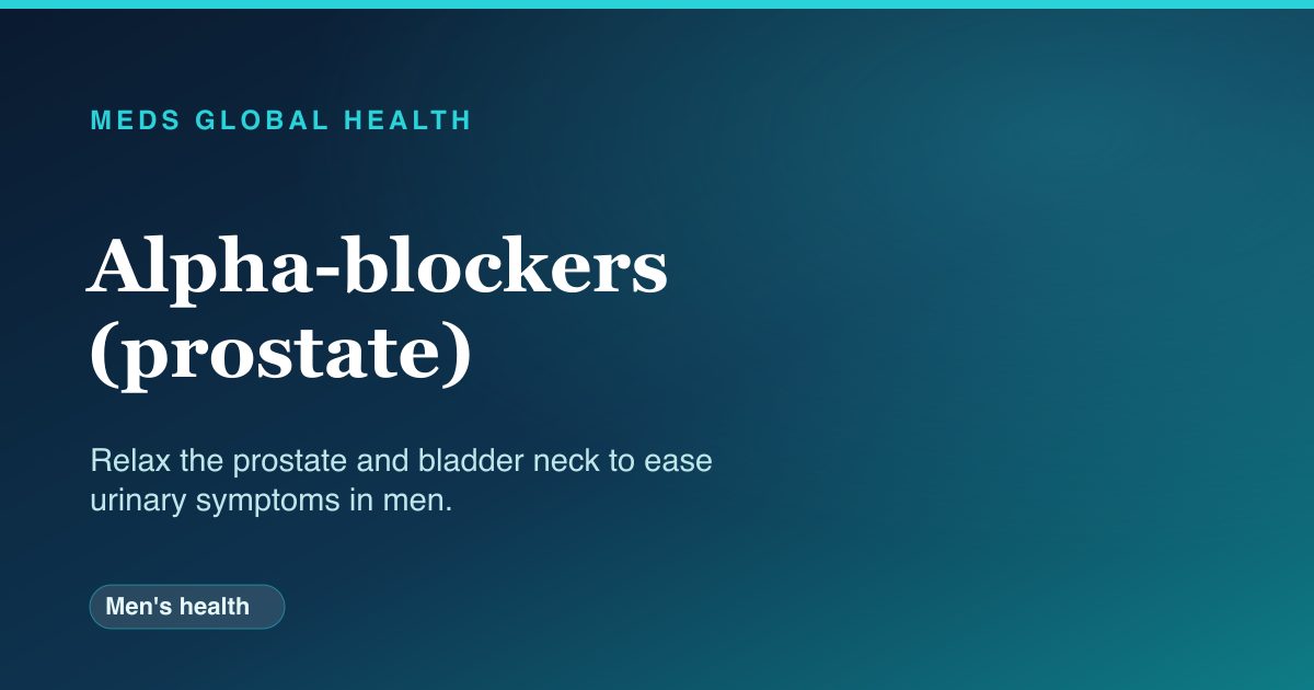Alpha-blockers (prostate) (Men's health) — Meds Global Health drug-class reference