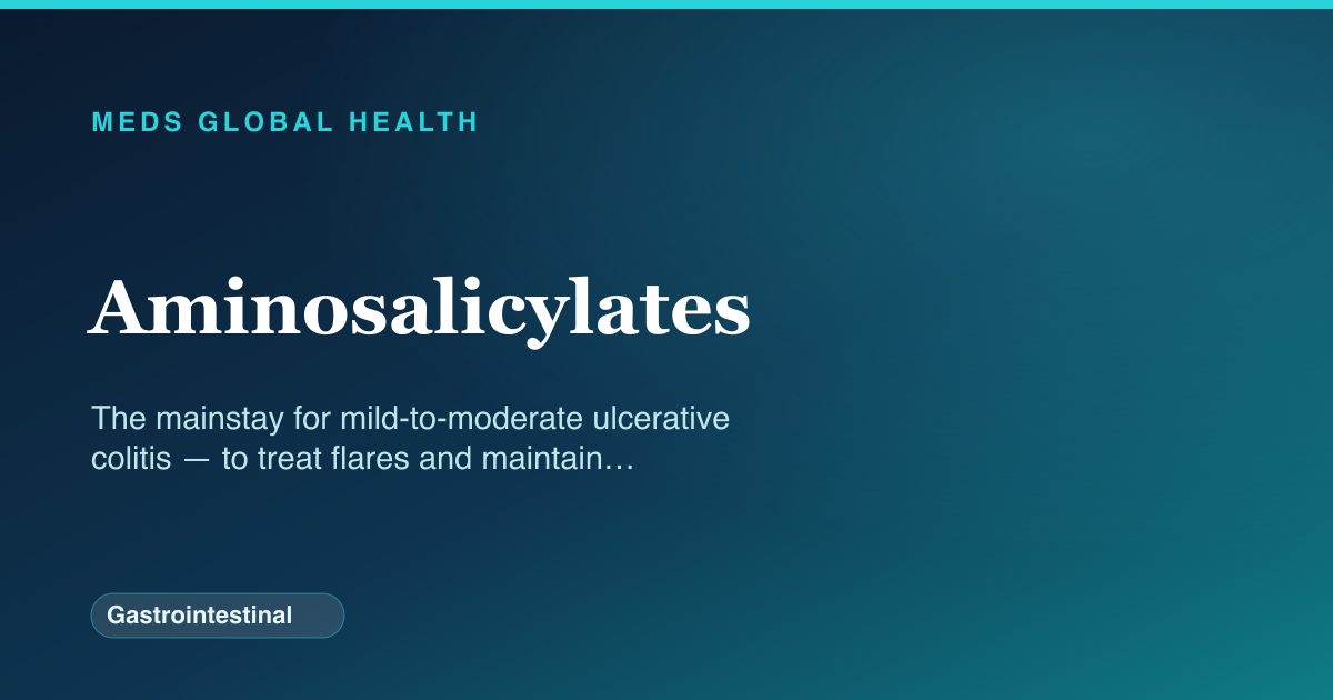Aminosalicylates (Gastrointestinal) — Meds Global Health drug-class reference