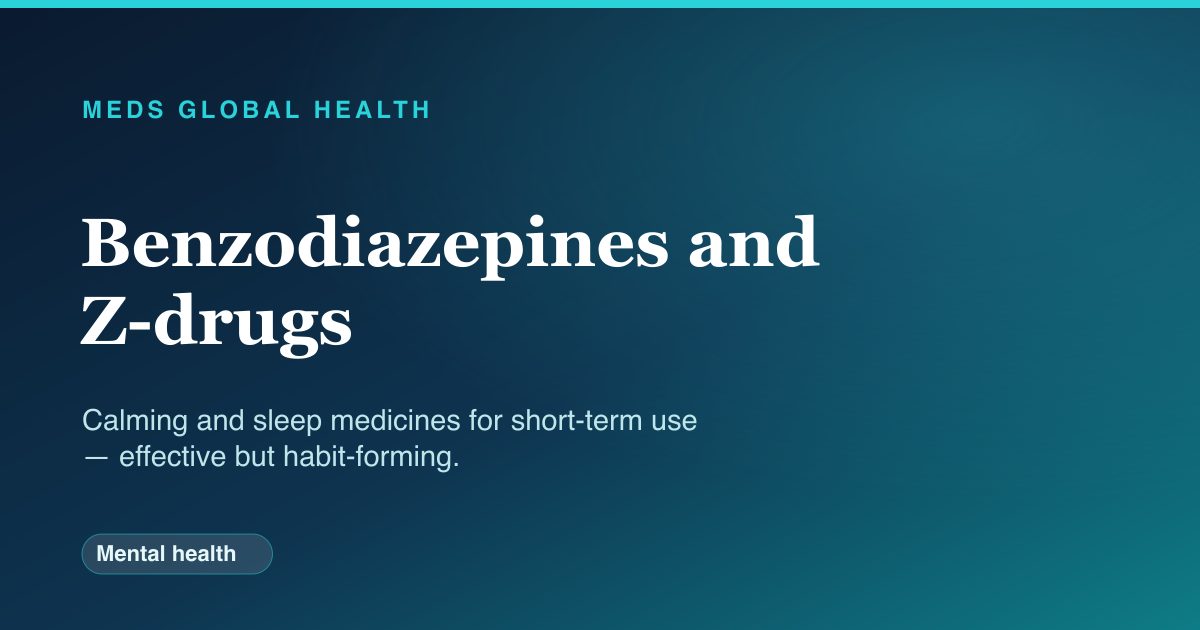 Benzodiazepines and Z-drugs (Mental health) — Meds Global Health drug-class reference