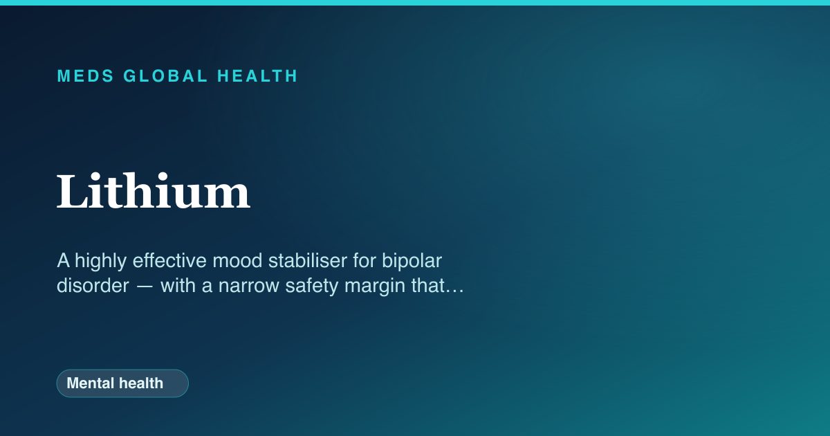 Lithium (Mental health) — Meds Global Health drug-class reference