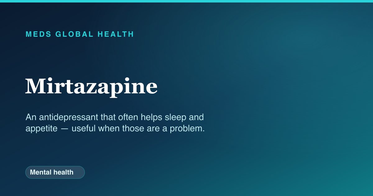 Mirtazapine (Mental health) — Meds Global Health drug-class reference