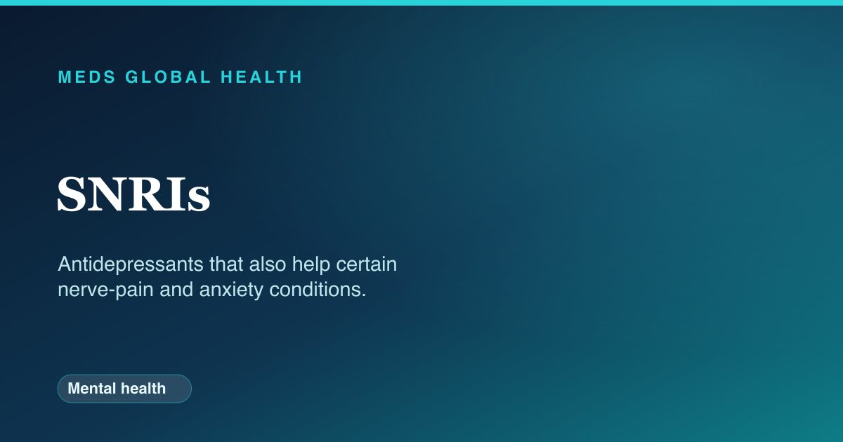 SNRIs (Mental health) — Meds Global Health drug-class reference