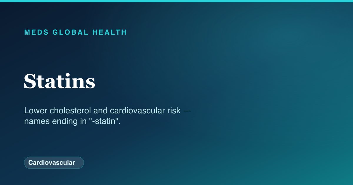 Statins (Cardiovascular) — Meds Global Health drug-class reference