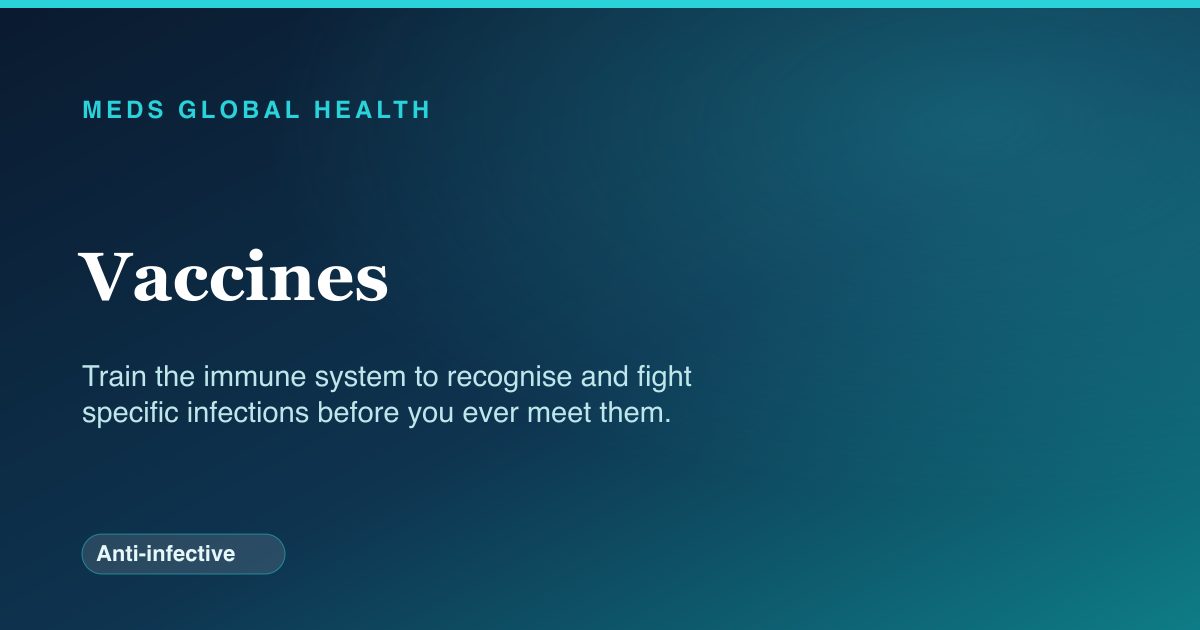 Vaccines (Anti-infective) — Meds Global Health drug-class reference