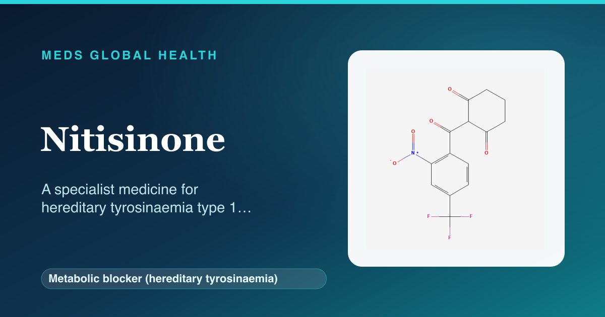 Nitisinone (Metabolic blocker (hereditary tyrosinaemia)) — Meds Global Health reference card with 2D molecular structure