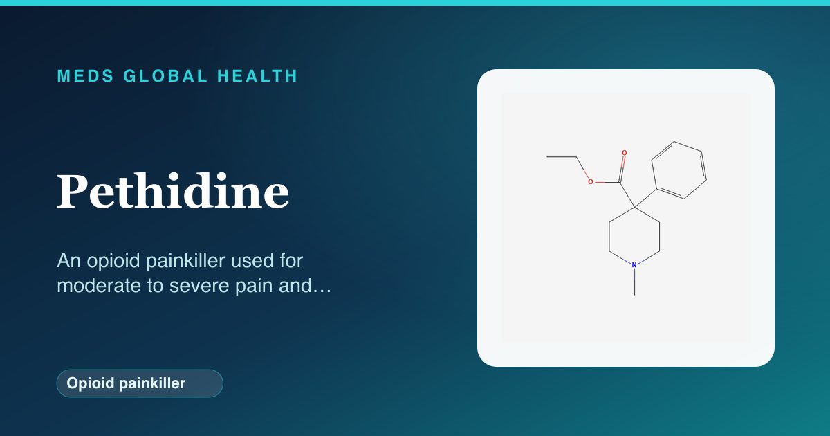 Pethidine (Opioid painkiller) — Meds Global Health reference card with 2D molecular structure
