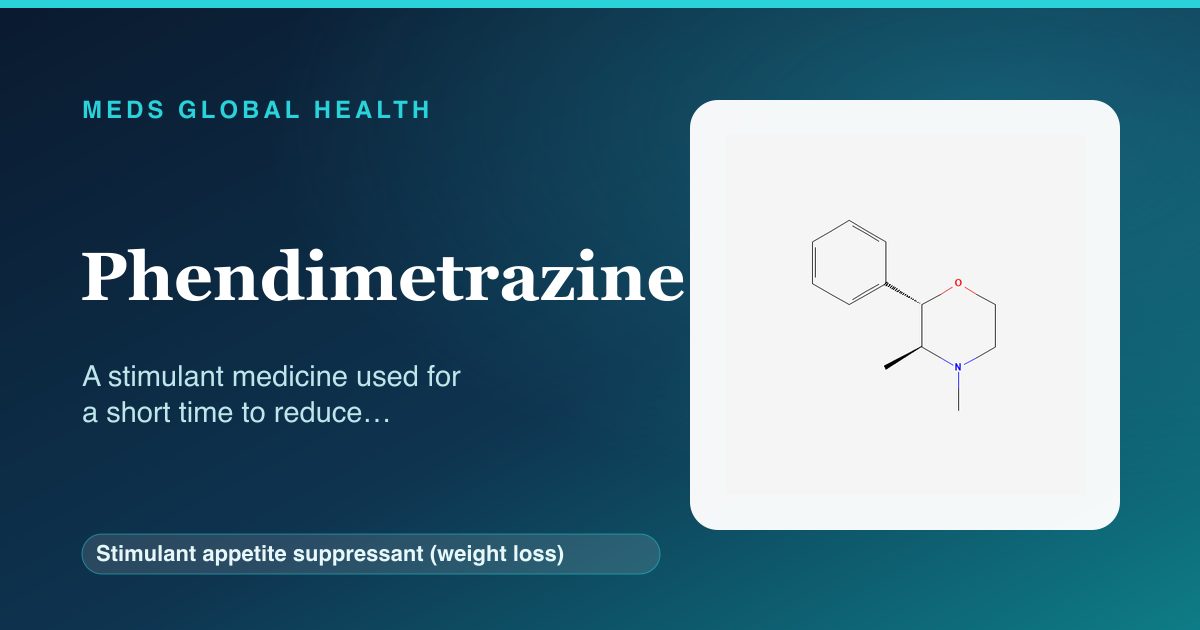 Phendimetrazine (Stimulant appetite suppressant (weight loss)) — Meds Global Health reference card with 2D molecular structure