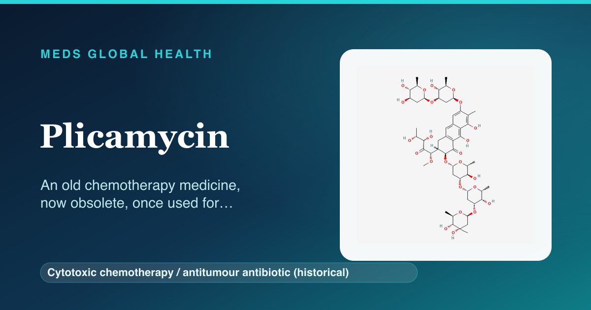 Plicamycin (Cytotoxic chemotherapy / antitumour antibiotic (historical)) — Meds Global Health reference card with 2D molecular structure