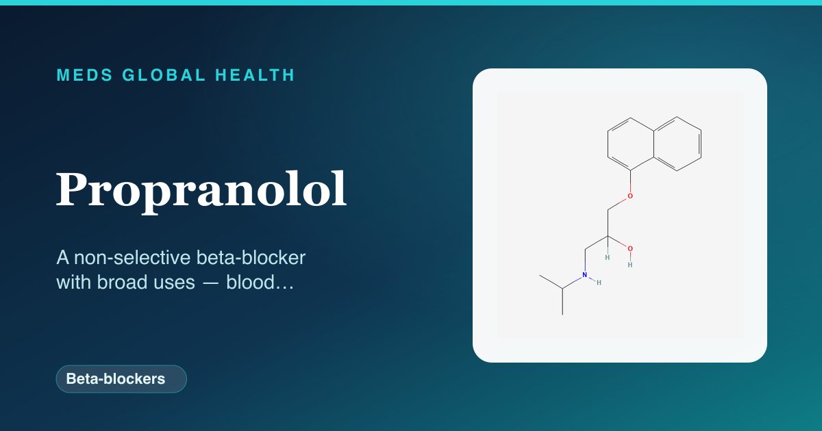 Propranolol (Beta-blockers) — Meds Global Health reference card with 2D molecular structure