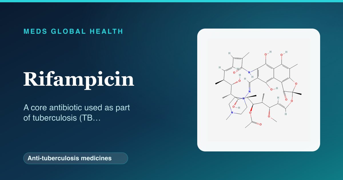 Rifampicin (Anti-tuberculosis medicines) — Meds Global Health reference card with 2D molecular structure