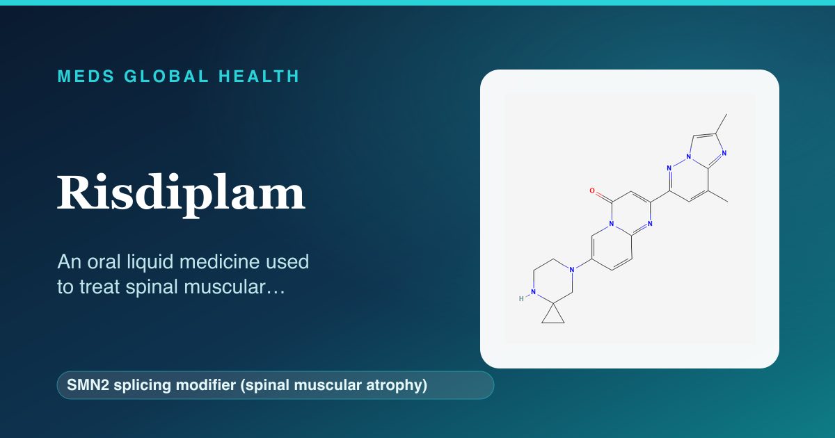 Risdiplam (SMN2 splicing modifier (spinal muscular atrophy)) — Meds Global Health reference card with 2D molecular structure