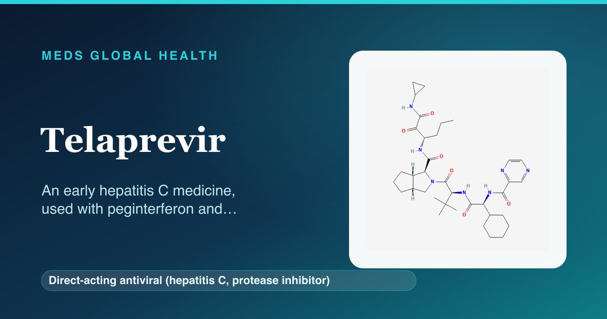 Telaprevir (Direct-acting antiviral (hepatitis C, protease inhibitor)) — Meds Global Health reference card with 2D molecular structure
