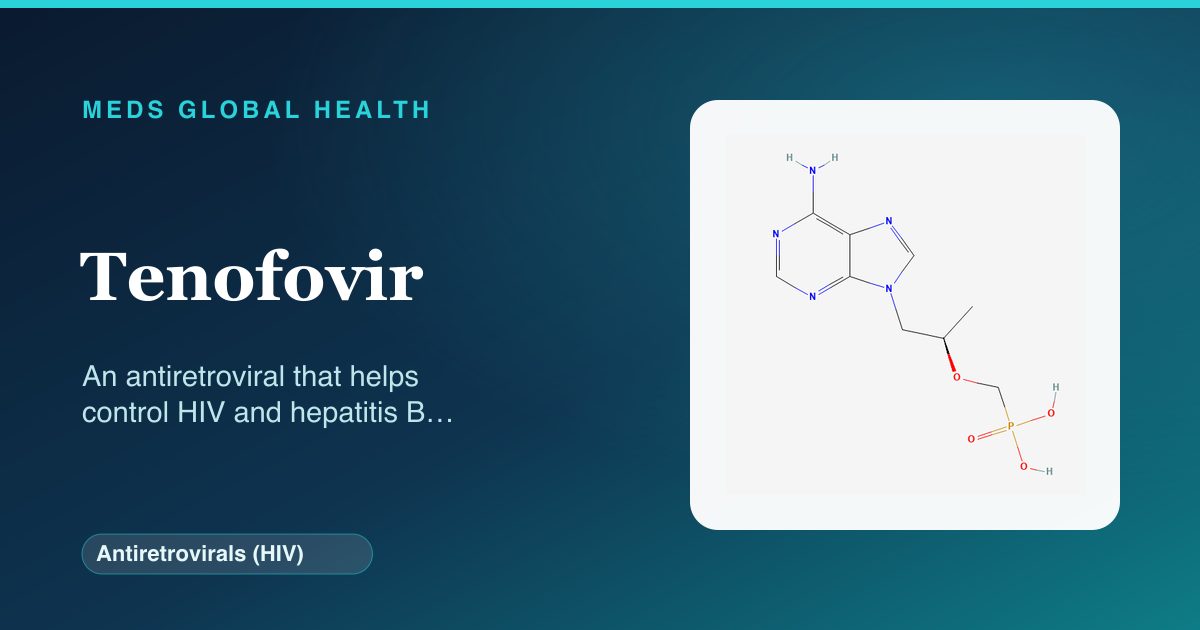 Tenofovir (Antiretrovirals (HIV)) — Meds Global Health reference card with 2D molecular structure