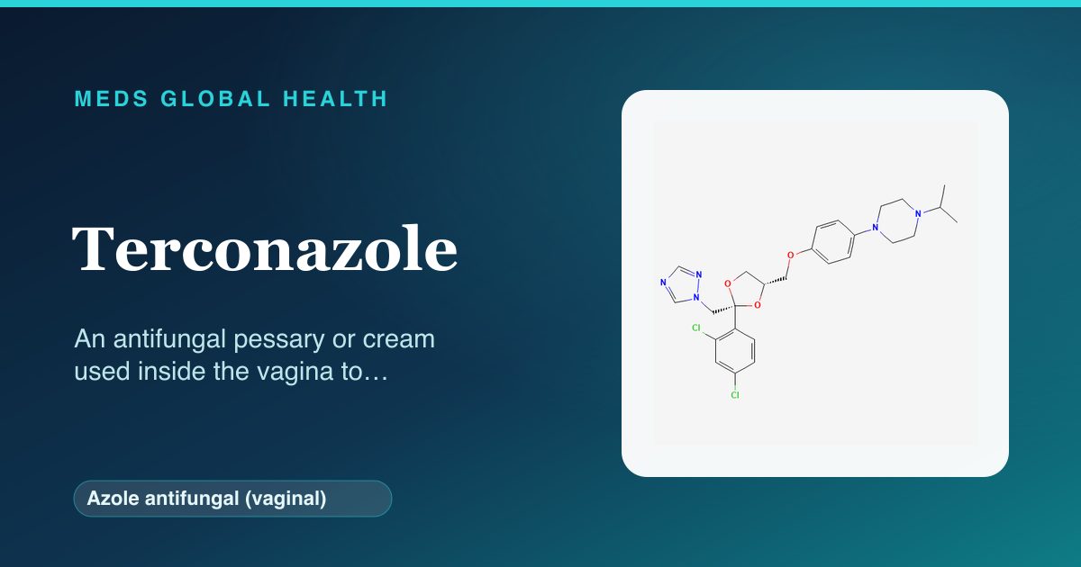 Terconazole (Azole antifungal (vaginal)) — Meds Global Health reference card with 2D molecular structure