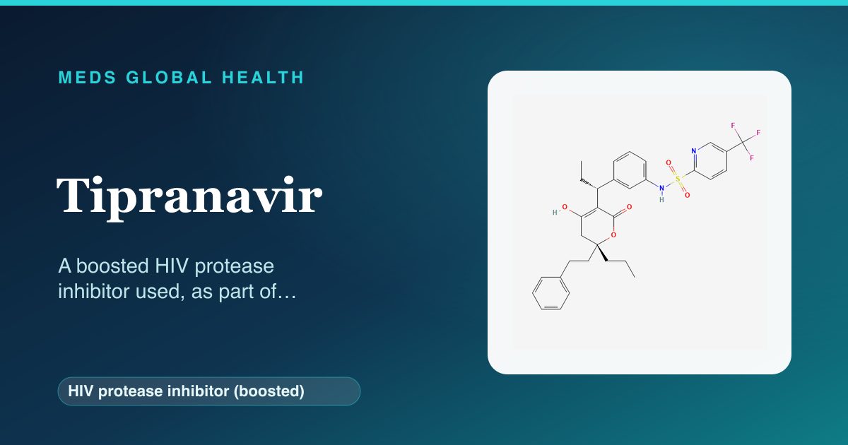 Tipranavir (HIV protease inhibitor (boosted)) — Meds Global Health reference card with 2D molecular structure