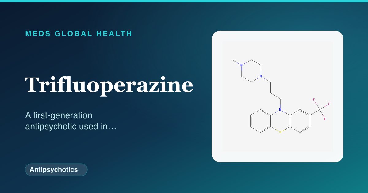 Trifluoperazine (Antipsychotics) — Meds Global Health reference card with 2D molecular structure